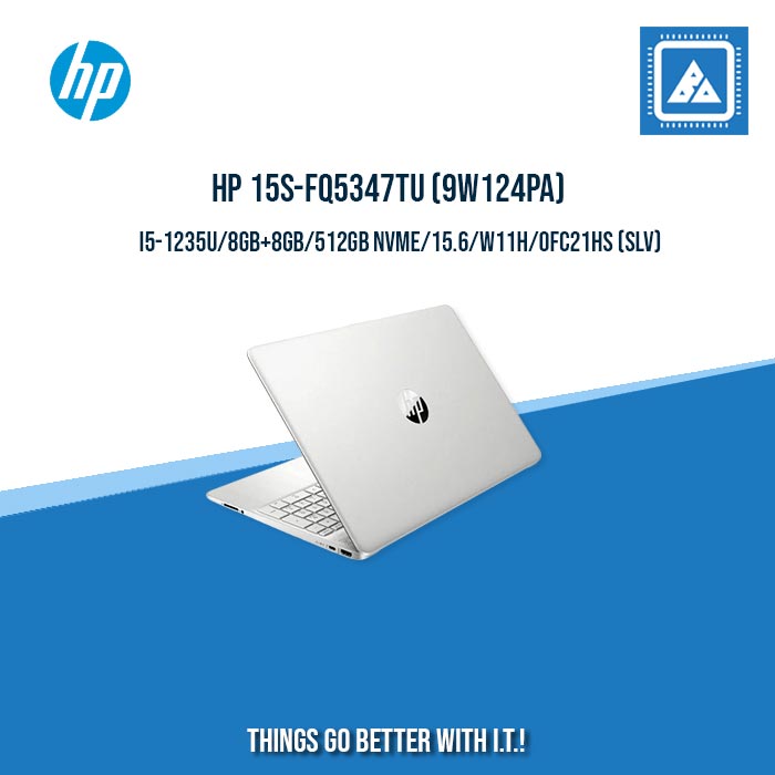 HP 15S-FQ5347TU (9W124PA) I5-1235U/8GB+8GB/512GB NVME/15.6/W11H/OFC21HS (SLV) |BEST FOR STUDENTS| HP 15S-FQ5347TU (9W124PA) I5-1235U/8GB+8GB/512GB NVME/15.6/W11H/OFC21HS (SLV) |BEST FOR STUDENTS|